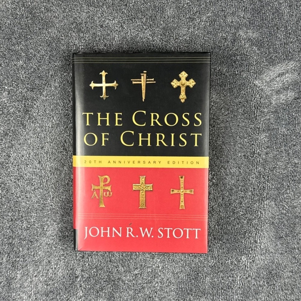 The Cross of Christ John RW Stott 20th Anniversary Edition Paperback IVP Books